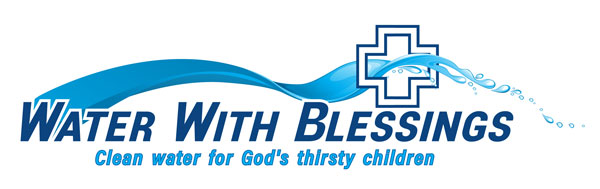 Water with Blessings - Clean Water for God's Thirsty Children