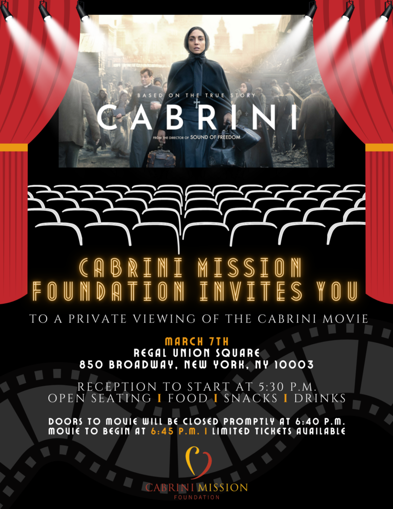 an invitation poster for a private movie viewing. At the top, there's a movie poster with a woman in a dark coat walking through a busy street, and the movie title "CABRINI" is prominently displayed, suggesting the film is based on a true story. Below the poster, the text reads "CABRINI MISSION FOUNDATION INVITES YOU to a private viewing of the Cabrini movie on March 7th at Regal Union Square, 850 Broadway, New York, NY 10003